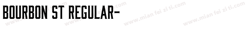 Bourbon St Regular字体转换